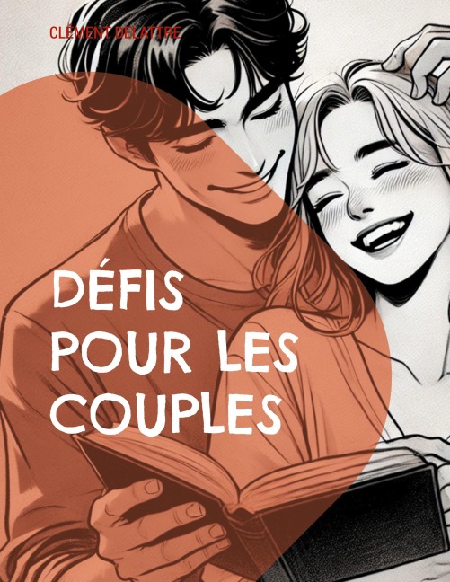Défis pour les couples - Clément Delattre