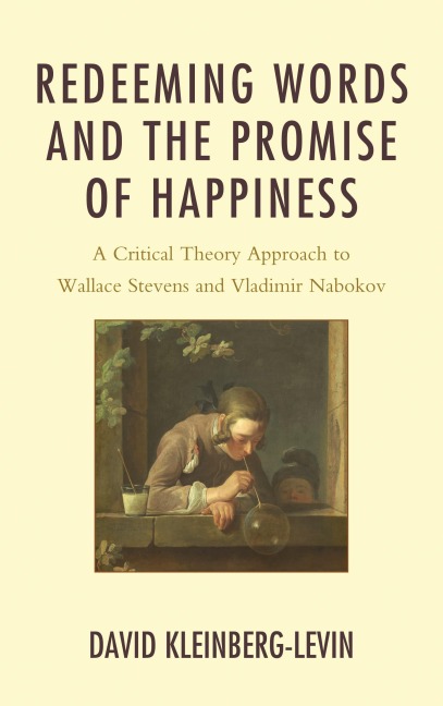 Redeeming Words and the Promise of Happiness - David Kleinberg-Levin