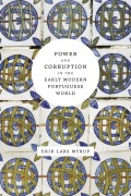 Cover-Bild zum Titel 'Power and Corruption in the Early Modern Portuguese World' von 'Erik Lars Myrup'