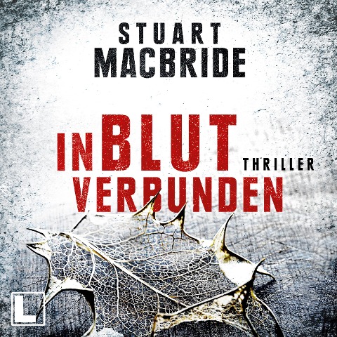 In Blut verbunden - Stuart MacBride