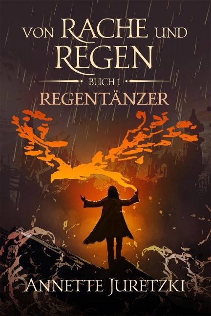 Regentänzer - Annette Juretzki
