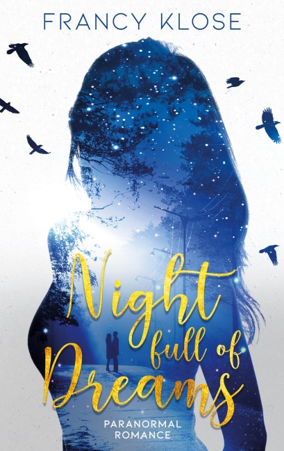 Night full of Dreams - Francy Klose