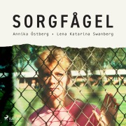 Cover-Bild zum Titel 'Sorgfågel' von 'Lena Katarina Swanberg, Annika Östberg'