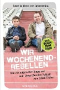 Cover-Bild zum Titel 'Wir Wochenendrebellen' von 'Mirco von Juterczenka, Jason von Juterczenka'