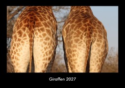 Cover-Bild zum Titel 'Giraffen 2027 Fotokalender DIN A3' von 'Tobias Schmitt, Kevin Heber'