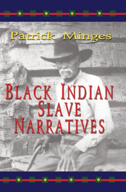 Black Indian Slave Narratives - 