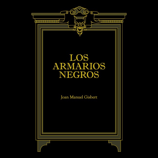 Los armarios negros - Joan Manuel Gisbert