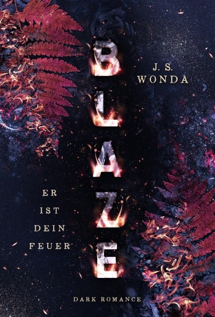 BLAZE - J. S. Wonda