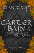Carter & Bain und die Schlacht um Chuartan - Kian Talyn