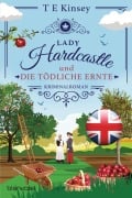 Cover-Bild zum Titel 'Lady Hardcastle und die tödliche Ernte' von 'T E Kinsey'