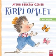 Cover-Bild zum Titel 'Kirpi Omlet - Kirda Yasam' von 'Aysun Berktay Özmen'