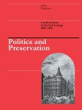 Cover-Bild zum Titel 'Politics and Preservation' von 'John Delafons, J. Delafons'