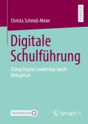 Cover-Bild zum Titel 'Digitale Schulführung' von 'Christa Schmid-Meier'