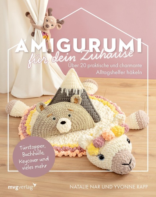 Amigurumi für dein Zuhause - Natalie Nar, @Kreatyvchen, @Haekelgedoens, Yvonne Rapp
