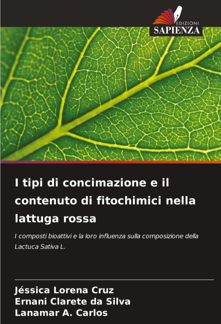 I tipi di concimazione e il contenuto di fitochimici nella lattuga rossa - Jéssica Lorena Cruz, Ernani Clarete Da Silva, Lanamar A. Carlos