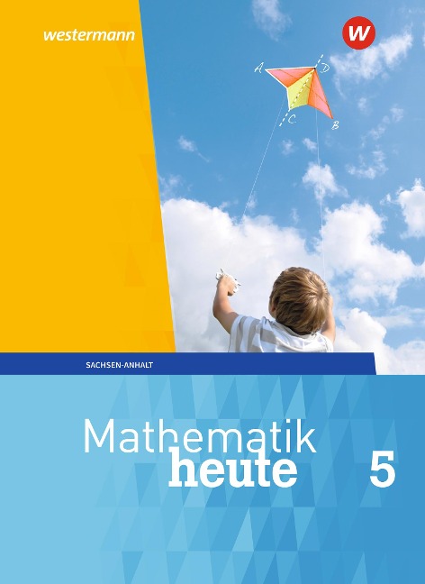 Mathematik heute 5. Schulbuch. Sachsen-Anhalt - 