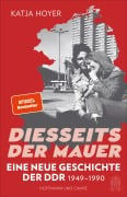 Diesseits der Mauer - Katja Hoyer