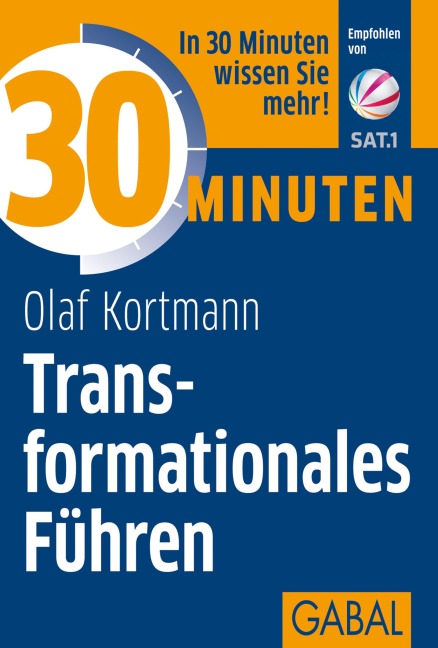 30 Minuten Transformationales Führen - Olaf Kortmann