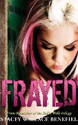 Cover-Bild zum Titel 'Frayed (The Retroact Saga, #5)' von 'Stacey Wallace Benefiel'