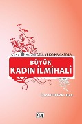 Delİl Ve Kaynaklariyla Büyük Kadin İlmİhalİ - &. Uca