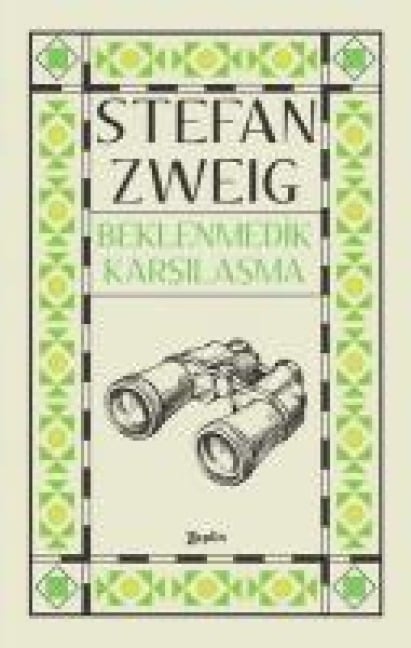 Beklenmedik Karsilasma - Stefan Zweig