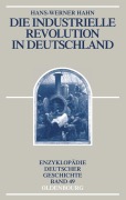 Cover-Bild zum Titel 'Die Industrielle Revolution in Deutschland' von 'Hans-Werner Hahn'