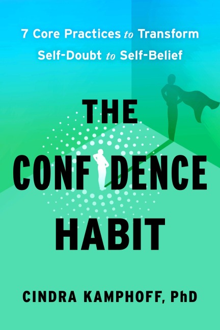 The Confidence Habit - Cindra Kamphoff