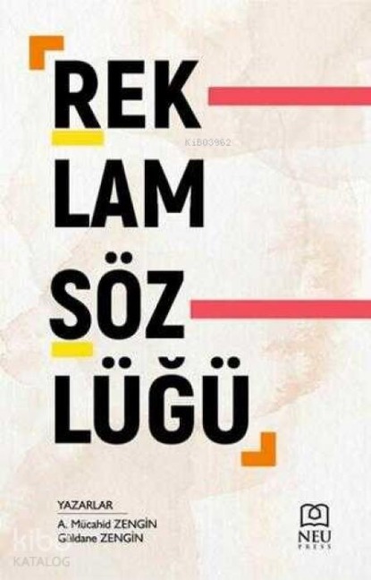 Reklam Sözlügü - A. Mücahid Zengin, Güldane Zengin