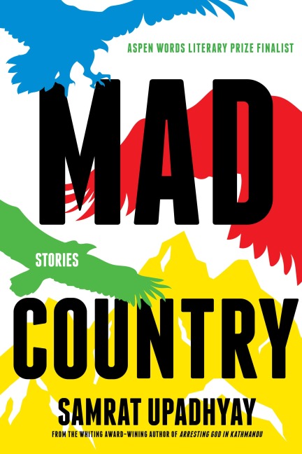 Mad Country - Samrat Upadhyay