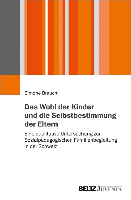 Das Wohl der Kinder und die Selbstbestimmung der Eltern - Simone Brauchli