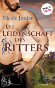 Cover-Bild zum Titel 'Die Leidenschaft des Ritters' von 'Nicole Jordan'