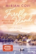 Cover-Bild zum Titel 'Firefly Island: Hinter dem Horizont' von 'Miriam Covi'