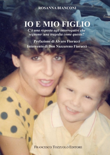 Io e mio figlio - Rosanna Bianconi
