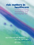 Cover-Bild zum Titel 'Risk Matters in Healthcare' von 'Kay Mohanna, Ruth Chambers'
