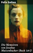 Cover-Bild zum Titel 'Die Memoiren von Josefine Mutzenbacher (Buch 1&2)' von 'Felix Salten'