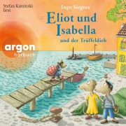 Cover-Bild zum Titel 'Eliot und Isabella und der Trüffeldieb' von 'Ingo Siegner'