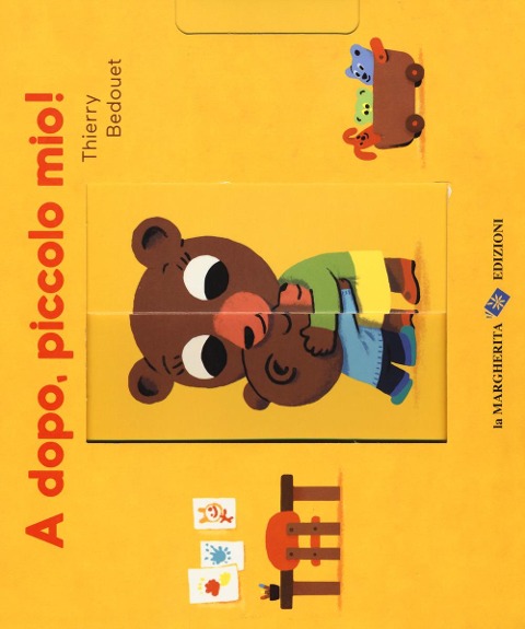A dopo, piccolo mio! - Thierry Bedouet