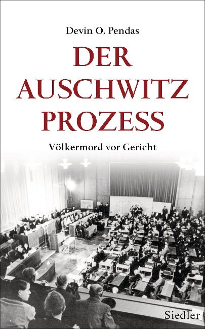 Der Auschwitz-Prozess - Devin O. Pendas