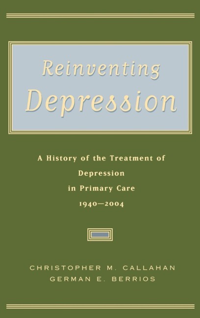 Reinventing Depression - Christopher M. Callahan, German E. Berrios