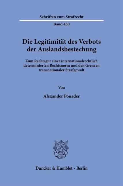 Die Legitimität des Verbots der Auslandsbestechung - Alexander Ponader
