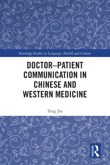 Doctor-patient Communication in Chinese and Western Medicine - Ying Jin