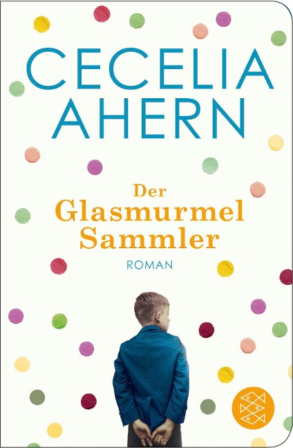 Der Glasmurmelsammler - Cecelia Ahern