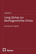 Cover-Bild zum Titel 'Liang Qi-Chao zur Rechtsgeschichte Chinas' von ''