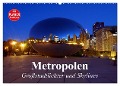 Metropolen. Großstadtlichter und Skylines (Wandkalender 2025 DIN A2 quer), CALVENDO Monatskalender - Elisabeth Stanzer