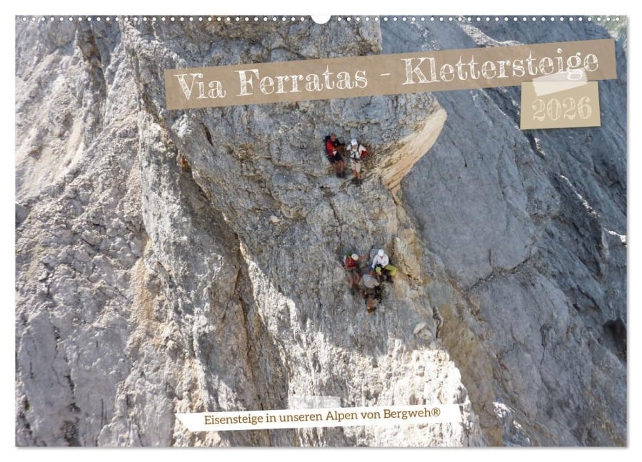 Via Ferratas - Klettersteige (Wandkalender 2026 DIN A2 quer), CALVENDO Monatskalender - Barbara Esser