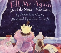 Cover-Bild zum Titel 'Tell Me Again about the Night I Was Born' von 'Jamie Lee Curtis'