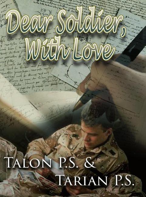 Dear Soldier, With Love - Talon P. S., Tarian P. S.