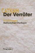 Der Verräter - Rakhymzhan Otarbayev