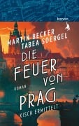 Cover-Bild zum Titel 'Die Feuer von Prag' von 'Martin Becker, Tabea Soergel'