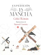 Cover-Bild zum Titel 'Expedición: La Mancha / Expedition: La Mancha' von 'Celso Román'